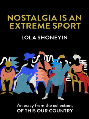cover image of Nostalgia is an Extreme Sport